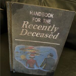 Beetlejuice movie decor, “Handbook for the recently Deceased”